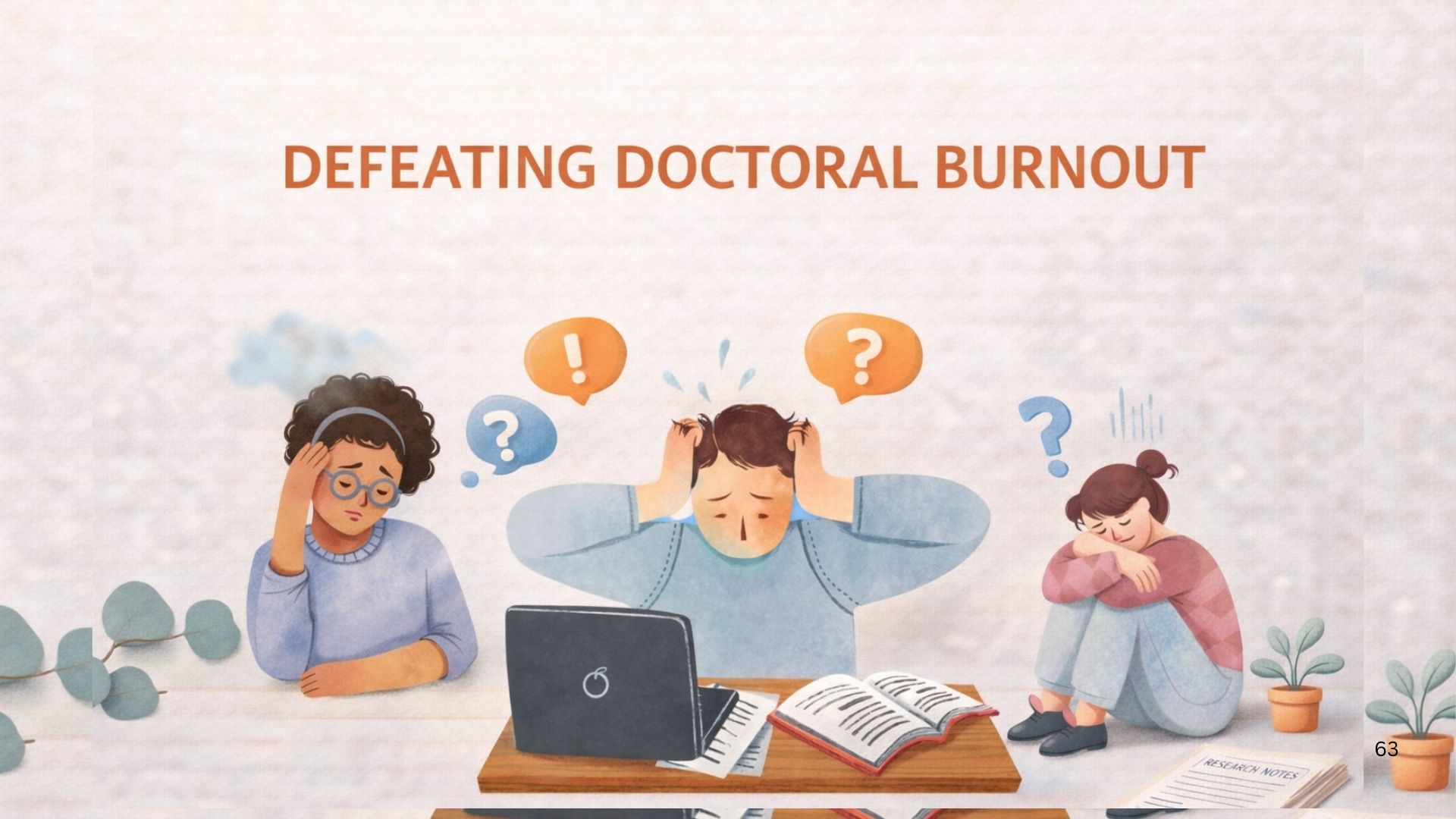 Defeating doctoral burnout